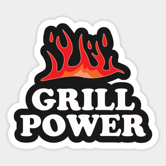 Grill Power Sticker by dumbshirts